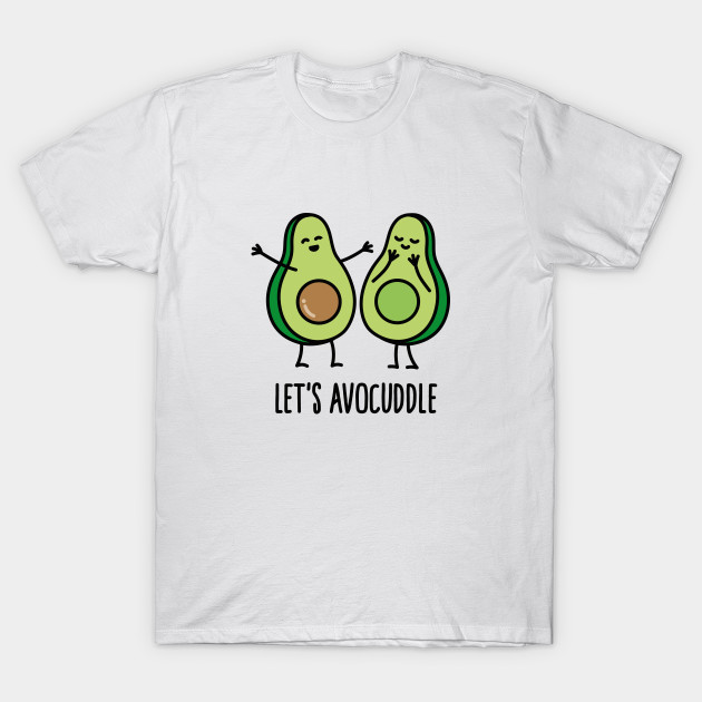 Let's avocuddle T-Shirt-TOZ